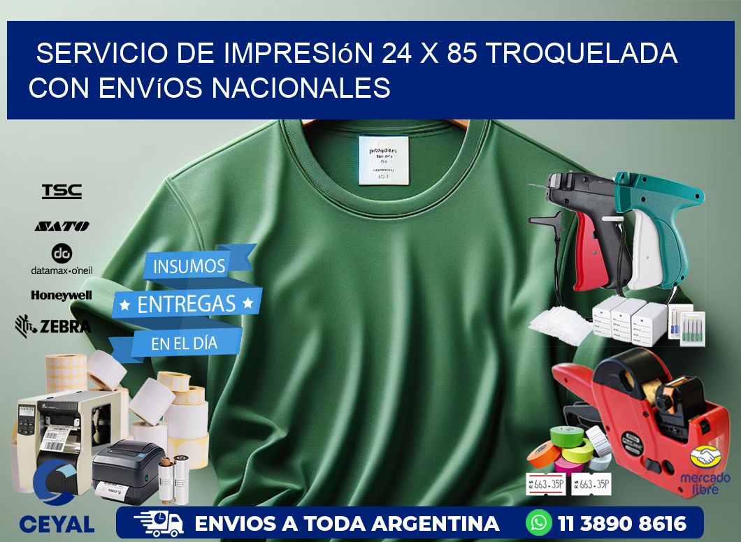 Servicio de impresión 24 x 85 troquelada con envíos nacionales