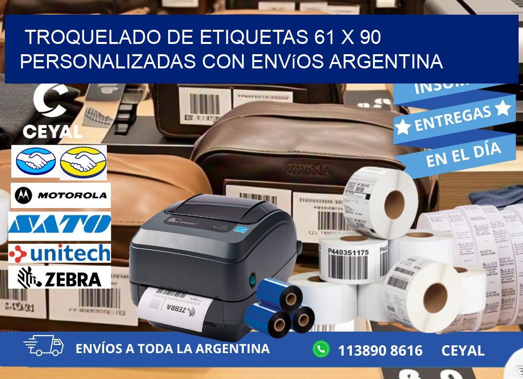 Troquelado de etiquetas 61 x 90 personalizadas con envíos Argentina