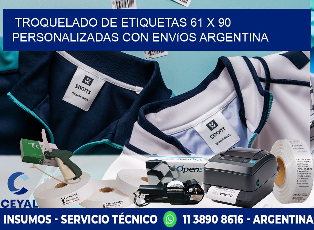 Troquelado de etiquetas 61 x 90 personalizadas con envíos Argentina