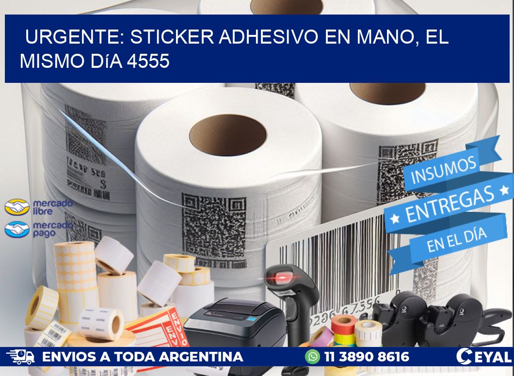 Urgente: Sticker adhesivo en Mano, el Mismo Día 4555