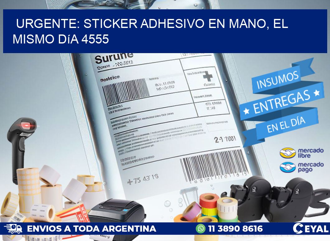 Urgente: Sticker adhesivo en Mano, el Mismo Día 4555