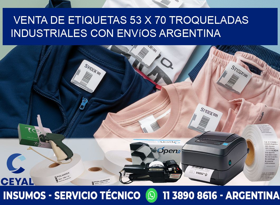Venta de etiquetas 53 x 70 troqueladas industriales con envíos Argentina