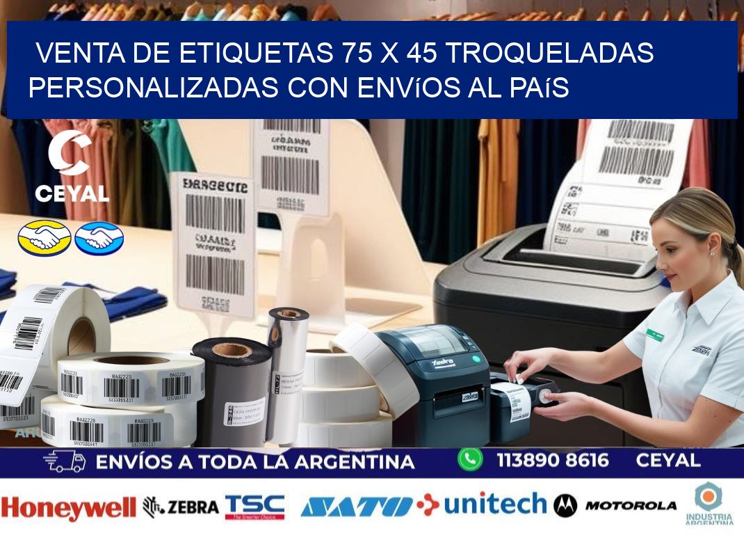Venta de etiquetas 75 x 45 troqueladas personalizadas con envíos al país