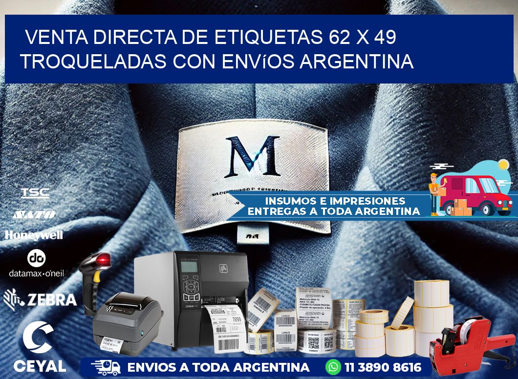 Venta directa de etiquetas 62 x 49 troqueladas con envíos Argentina