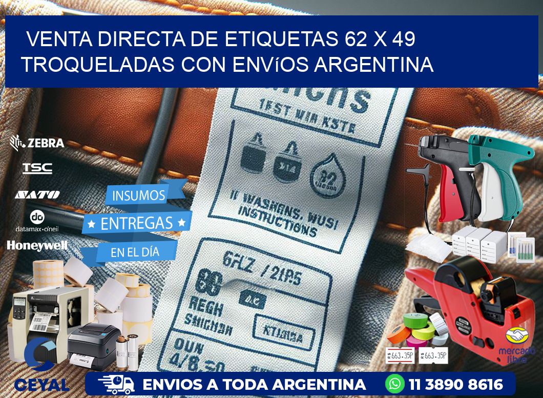 Venta directa de etiquetas 62 x 49 troqueladas con envíos Argentina