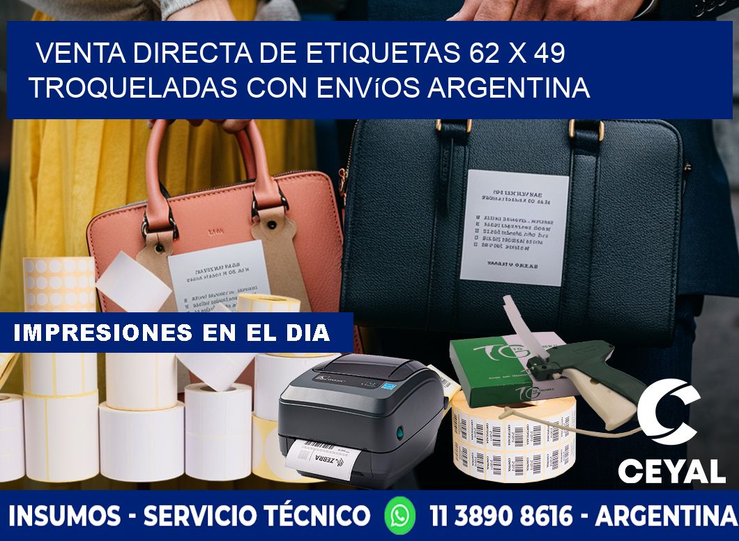 Venta directa de etiquetas 62 x 49 troqueladas con envíos Argentina