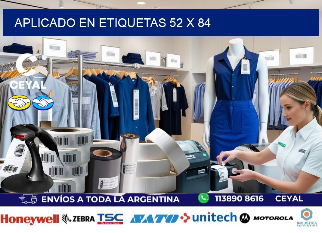 aplicado en etiquetas 52 x 84