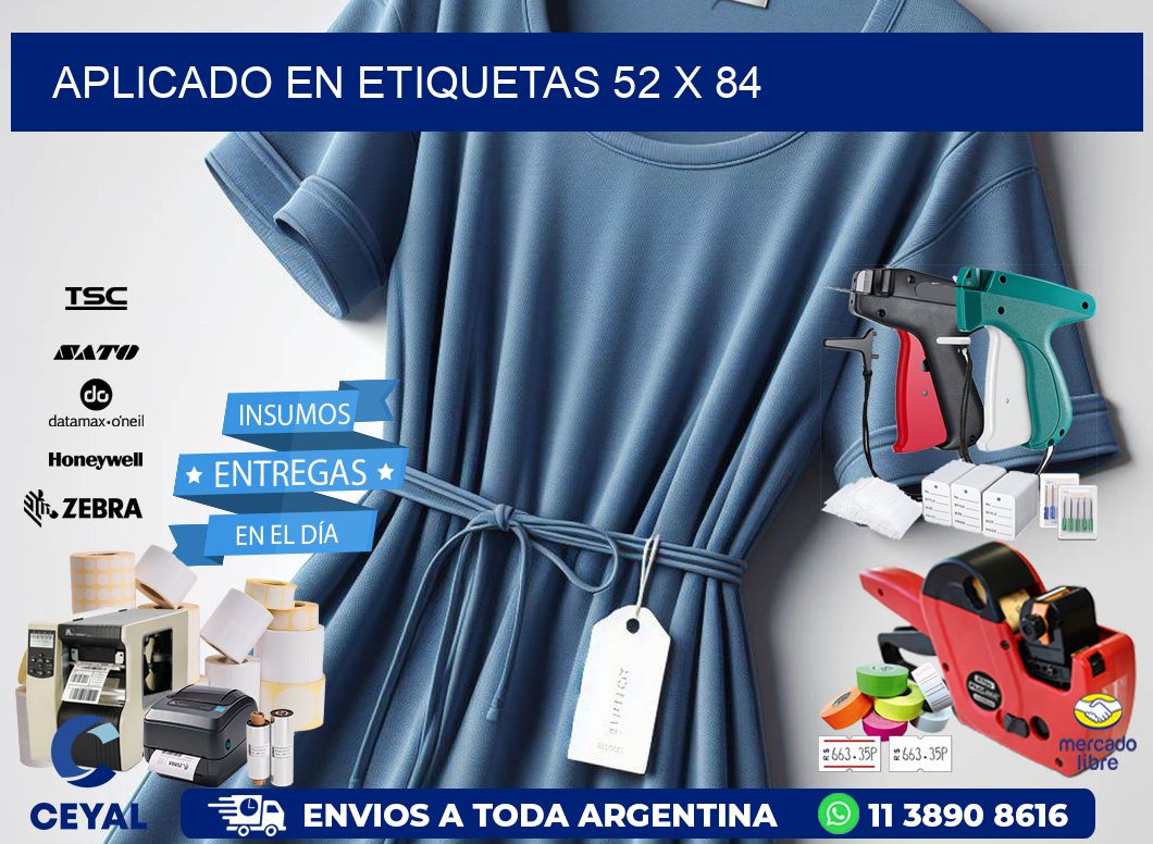 aplicado en etiquetas 52 x 84