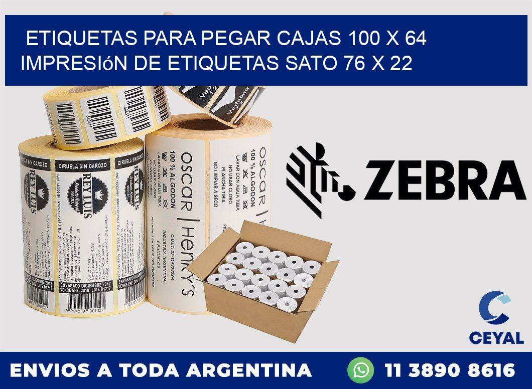 etiquetas para pegar cajas 100 x 64 impresión de etiquetas sato 76 x 22