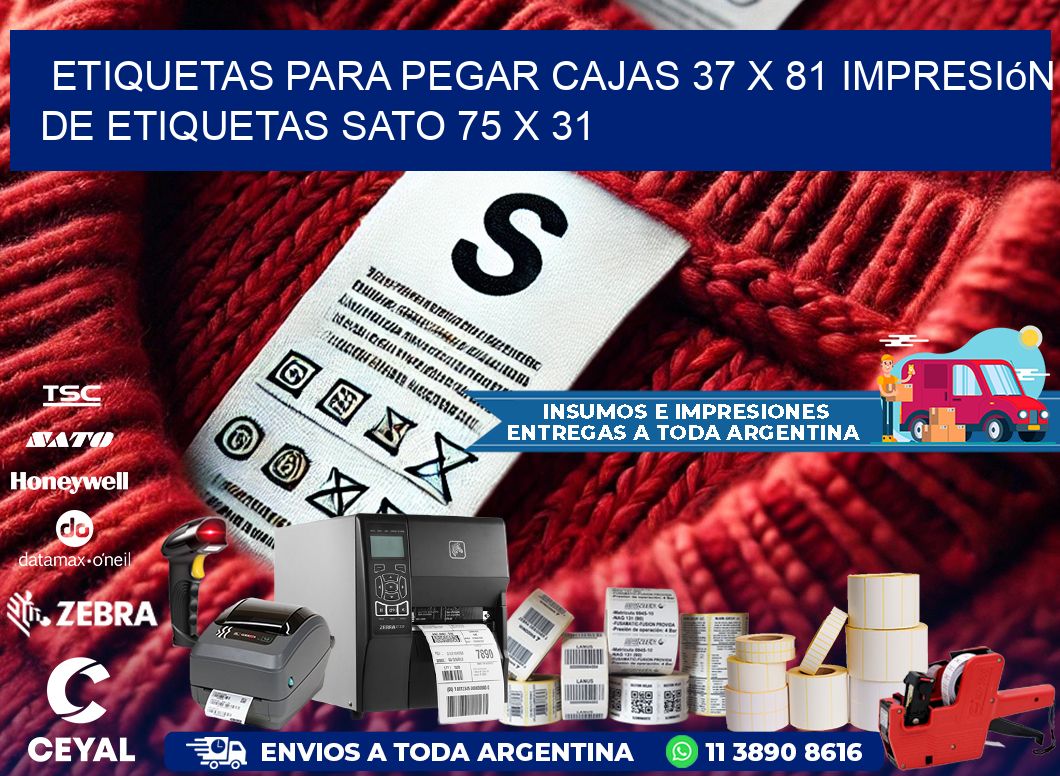 etiquetas para pegar cajas 37 x 81 impresión de etiquetas sato 75 x 31