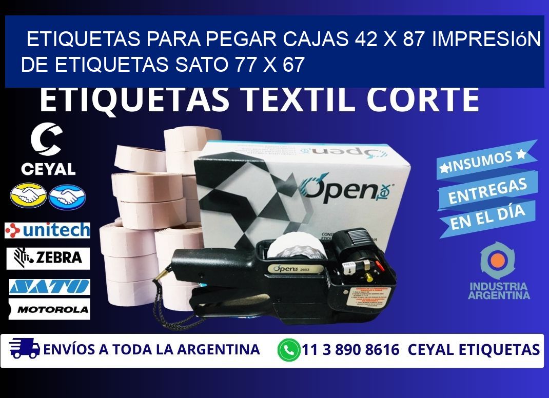 etiquetas para pegar cajas 42 x 87 impresión de etiquetas sato 77 x 67