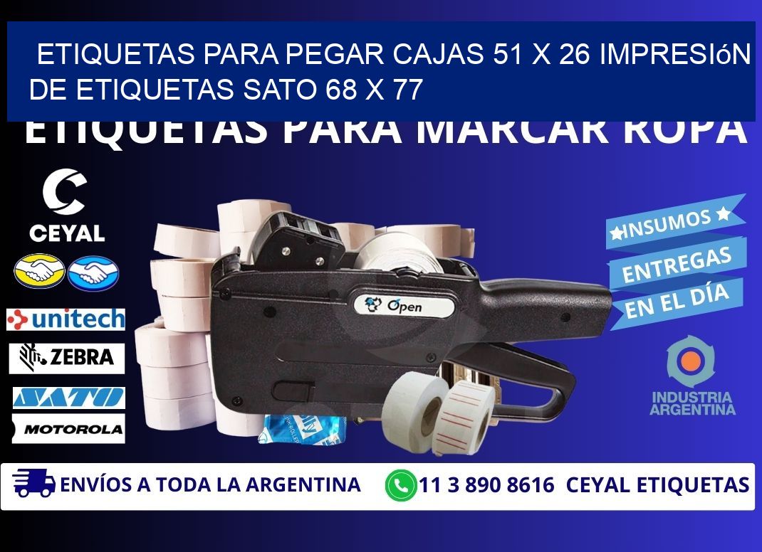 etiquetas para pegar cajas 51 x 26 impresión de etiquetas sato 68 x 77