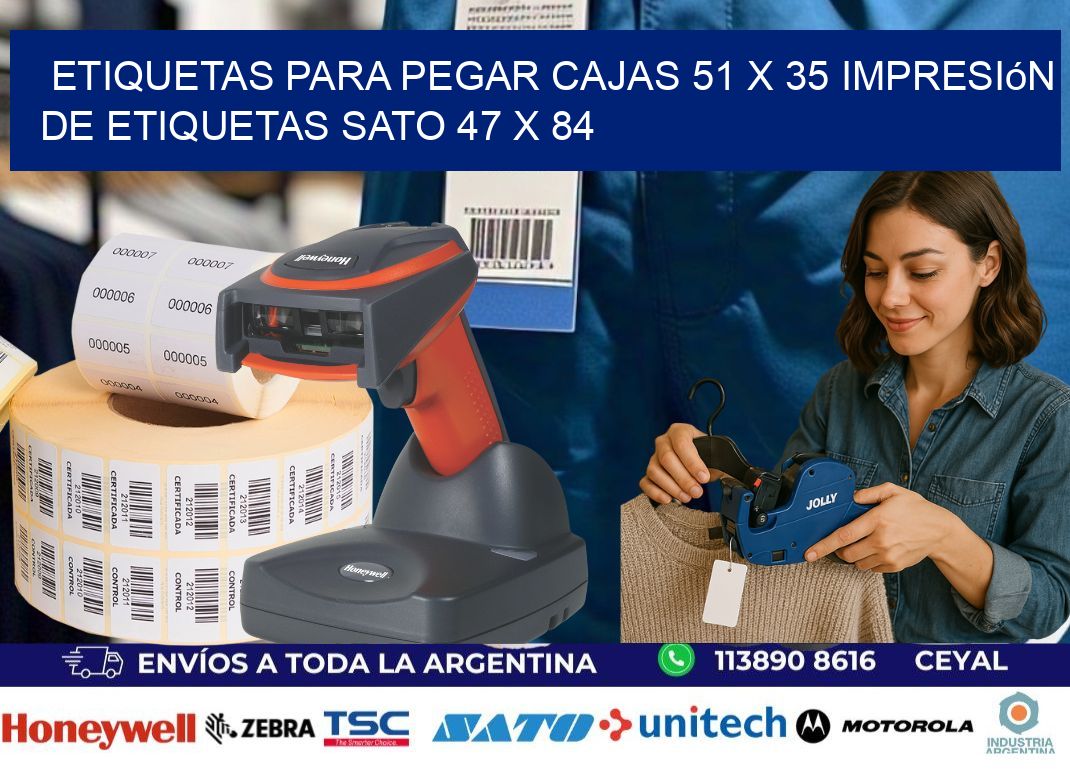etiquetas para pegar cajas 51 x 35 impresión de etiquetas sato 47 x 84