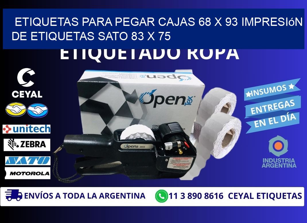 etiquetas para pegar cajas 68 x 93 impresión de etiquetas sato 83 x 75