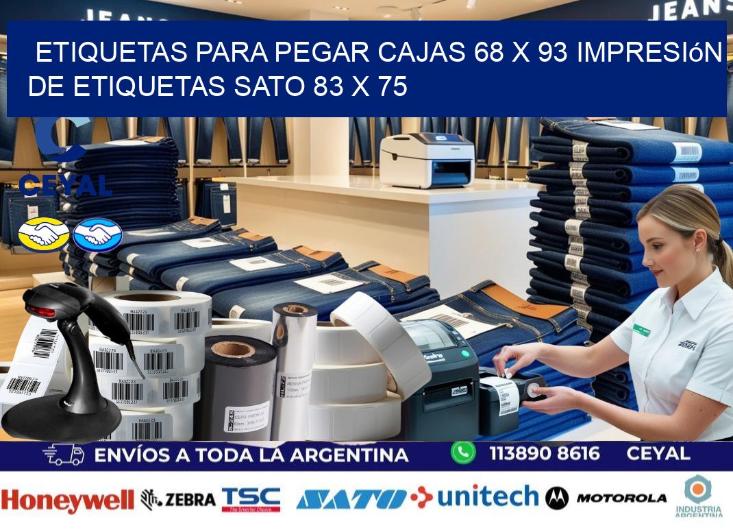 etiquetas para pegar cajas 68 x 93 impresión de etiquetas sato 83 x 75