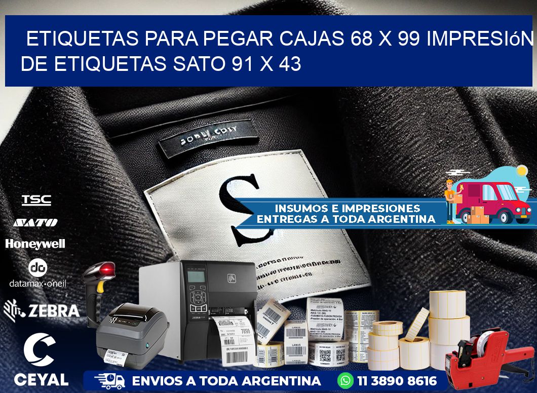etiquetas para pegar cajas 68 x 99 impresión de etiquetas sato 91 x 43