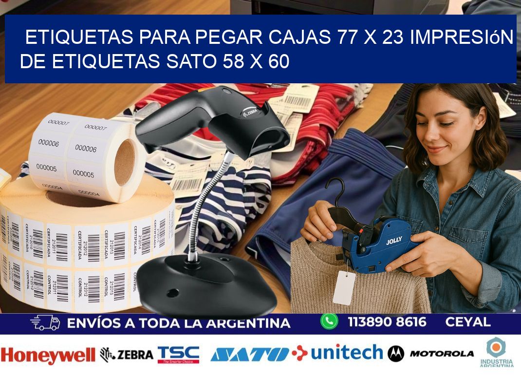 etiquetas para pegar cajas 77 x 23 impresión de etiquetas sato 58 x 60