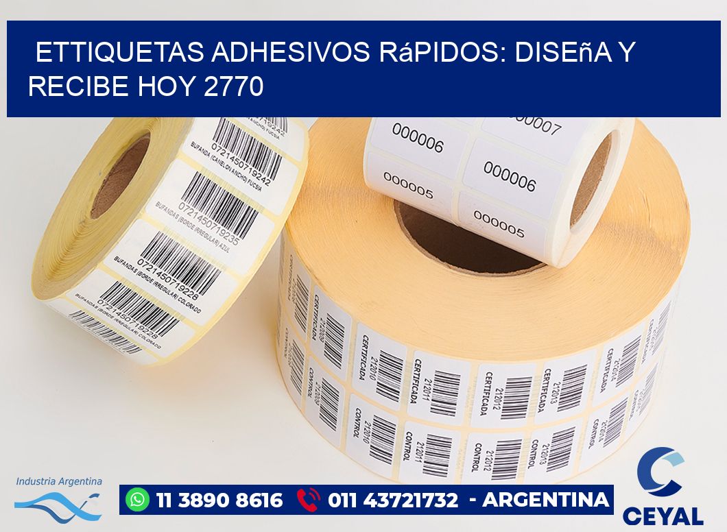 ettiquetas Adhesivos Rápidos: Diseña y Recibe Hoy 2770