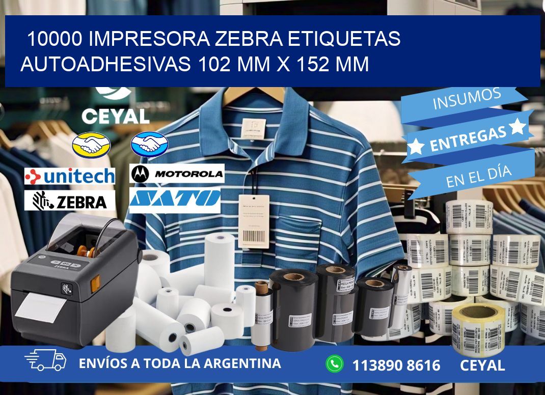 10000 impresora zebra etiquetas autoadhesivas 102 mm x 152 mm