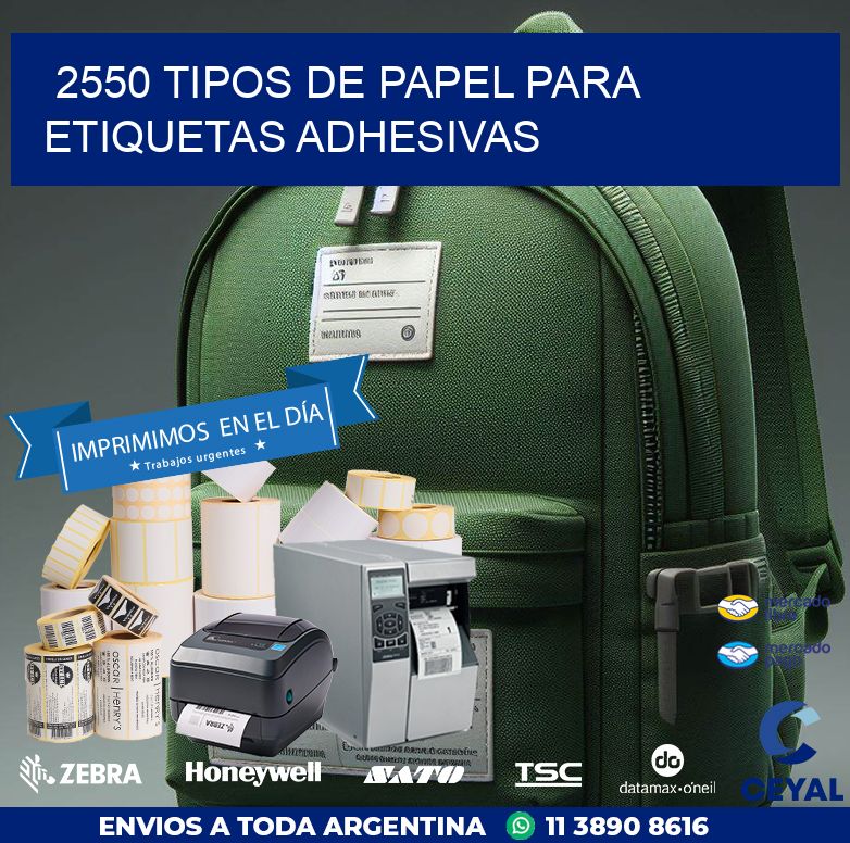 2550 Tipos de papel para etiquetas adhesivas
