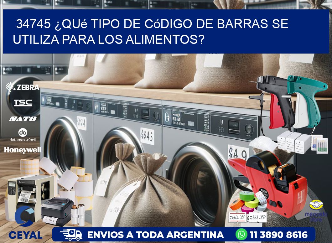34745 ¿Qué tipo de código de barras se utiliza para los alimentos?