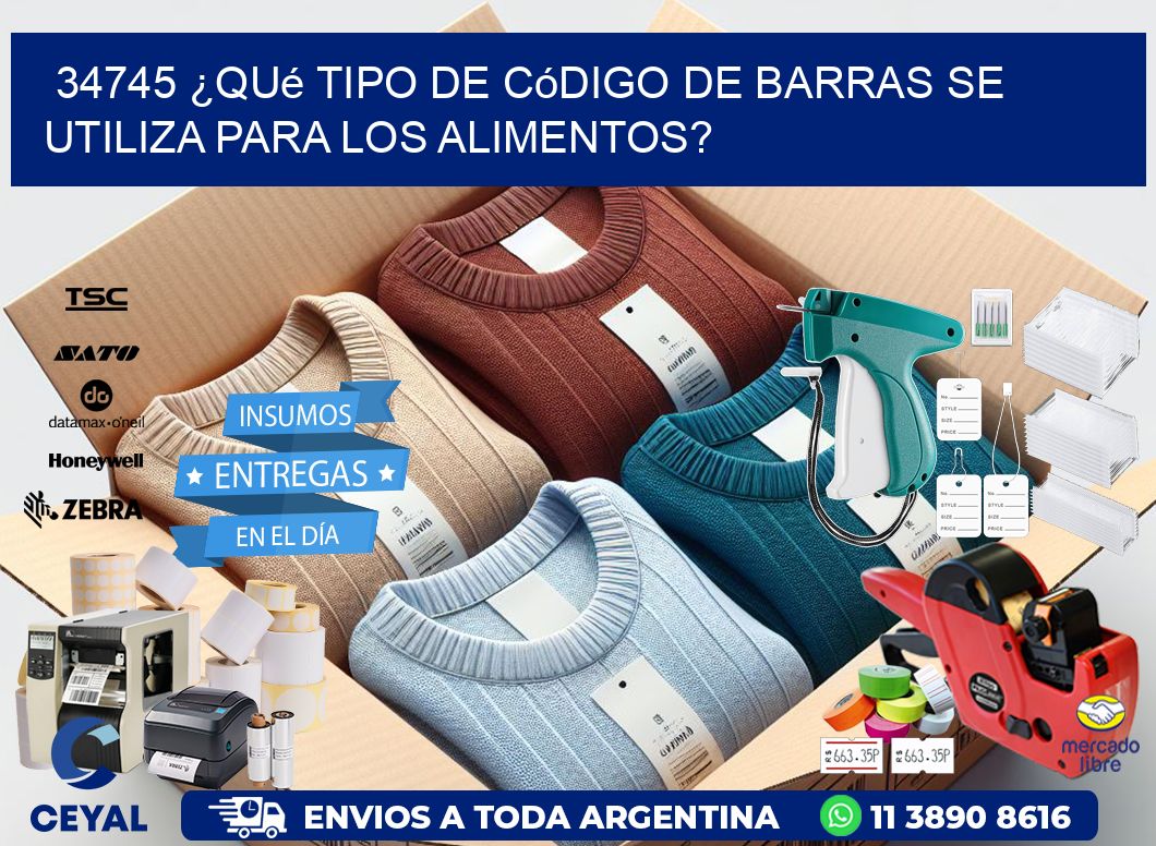 34745 ¿Qué tipo de código de barras se utiliza para los alimentos?