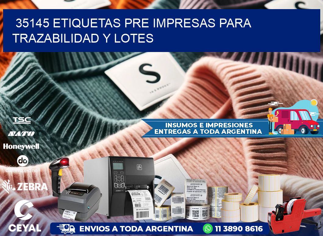 35145 etiquetas pre impresas para trazabilidad y lotes
