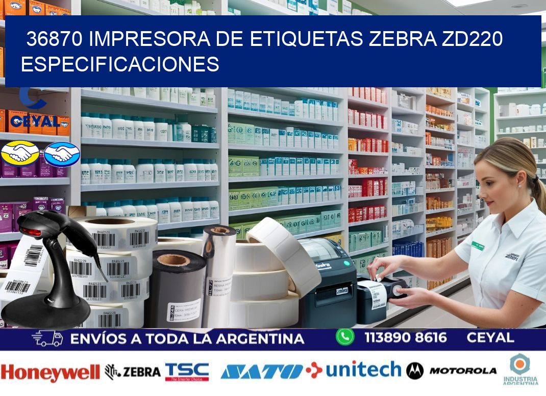 36870 impresora de etiquetas Zebra ZD220 especificaciones