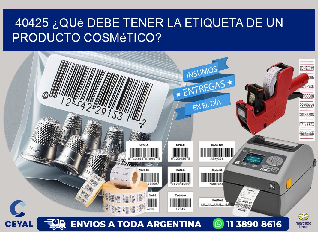 40425 ¿Qué debe tener la etiqueta de un producto cosmético?