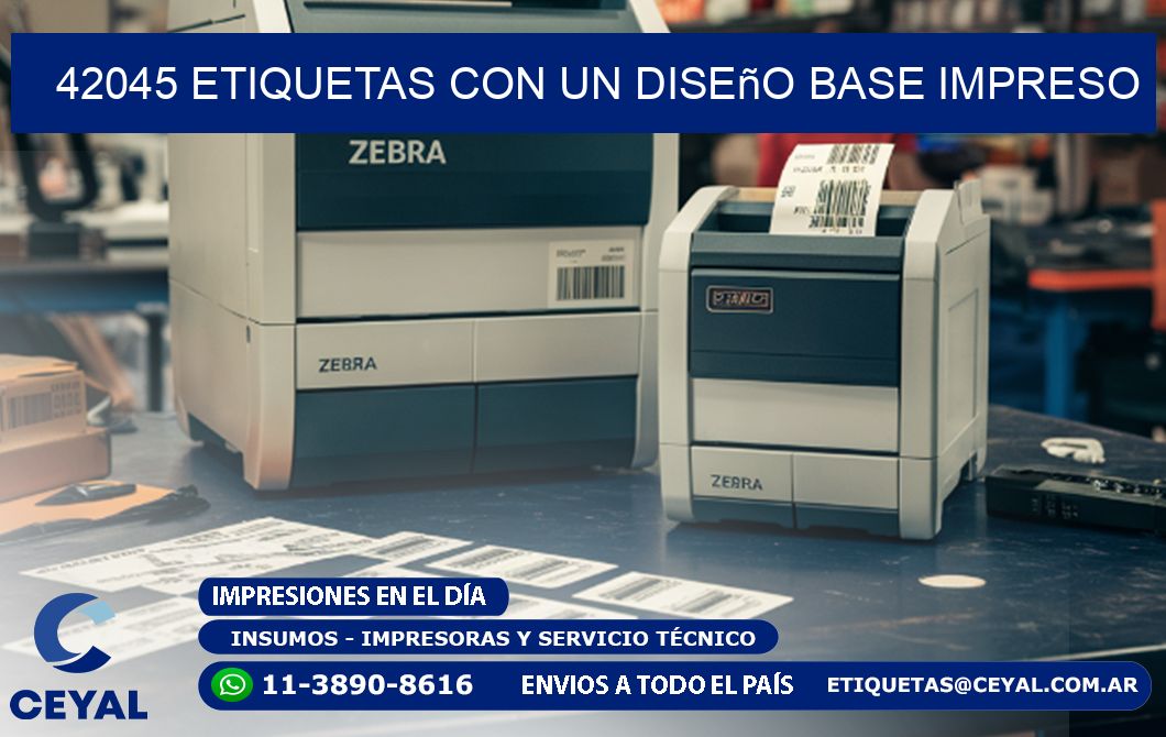 42045 etiquetas con un diseño base impreso