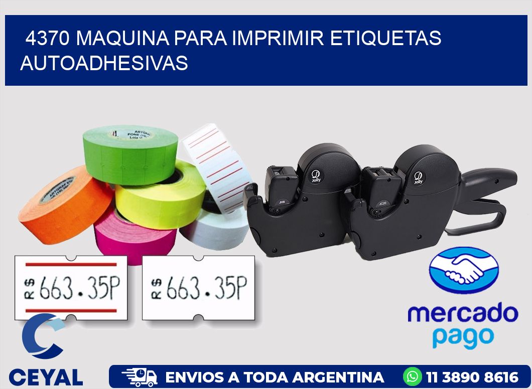 4370 maquina para imprimir etiquetas autoadhesivas