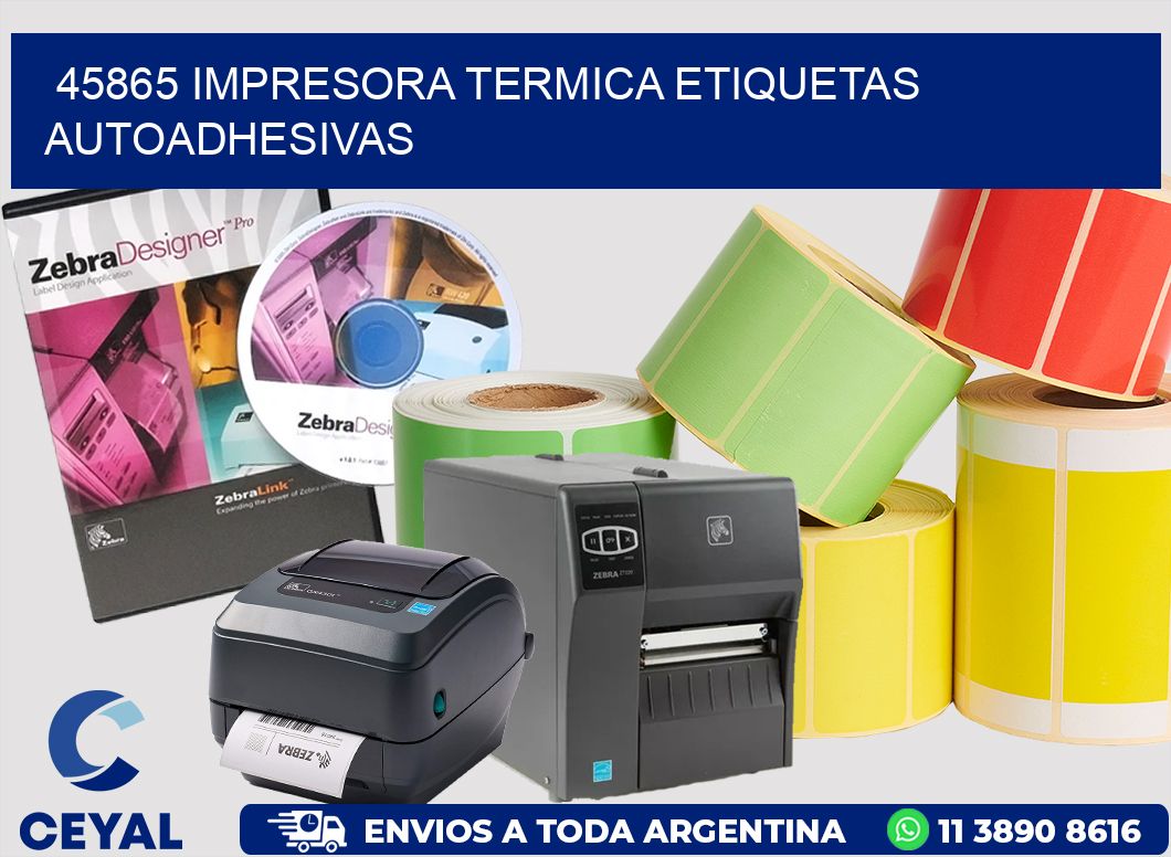 45865 Impresora termica etiquetas autoadhesivas