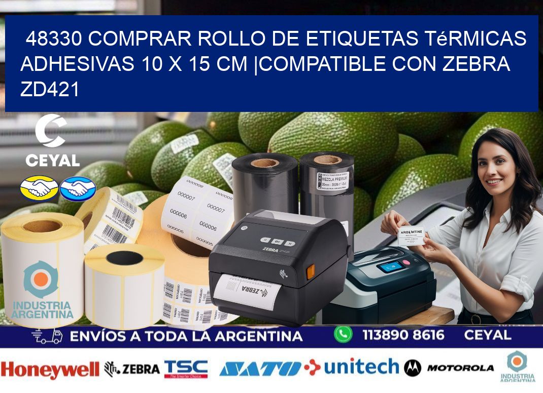 48330 Comprar Rollo de Etiquetas Térmicas Adhesivas 10 x 15 cm |Compatible con Zebra ZD421