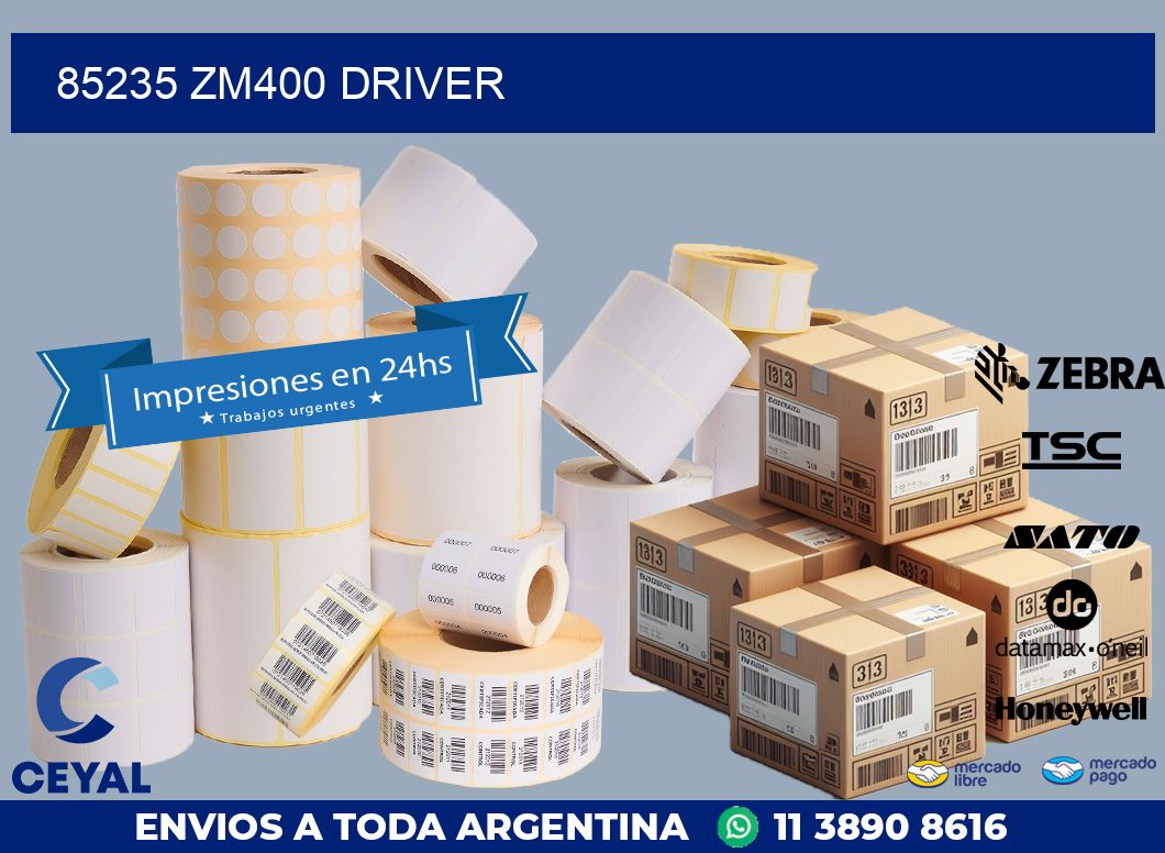 85235 ZM400 driver