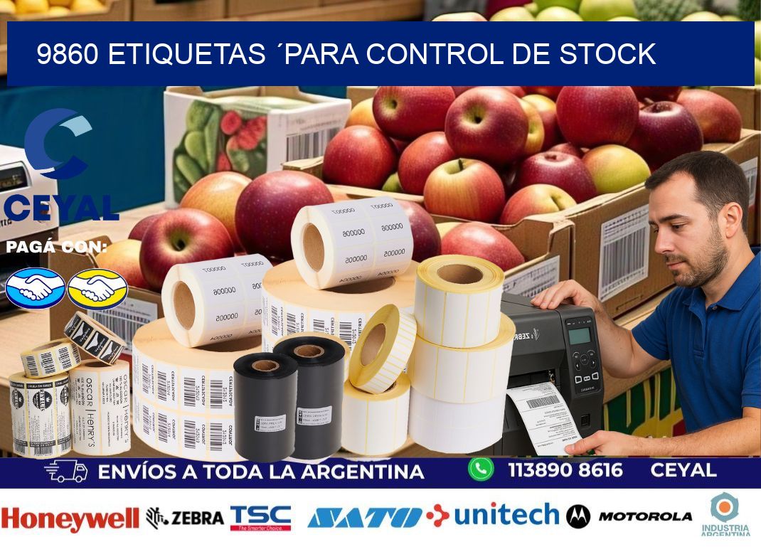 9860 Etiquetas ´para control de stock