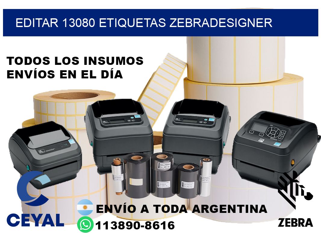 EDITAR 13080 ETIQUETAS ZEBRADESIGNER