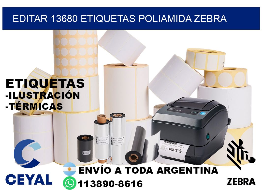 EDITAR 13680 ETIQUETAS POLIAMIDA ZEBRA