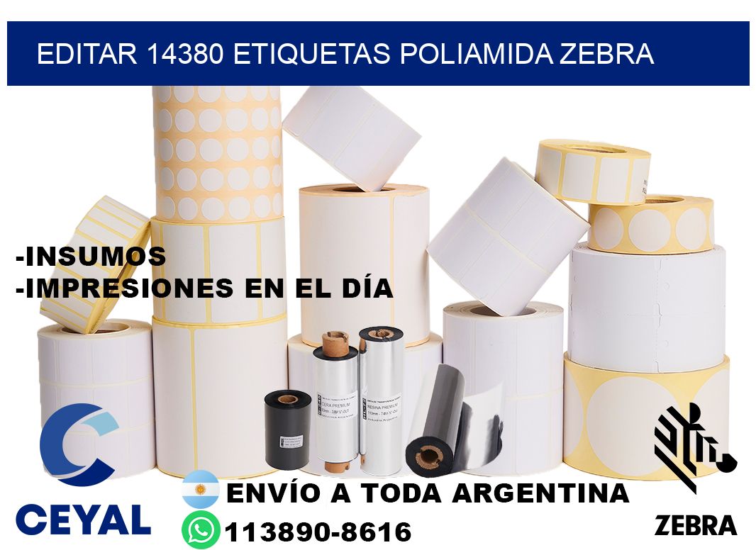 EDITAR 14380 ETIQUETAS POLIAMIDA ZEBRA