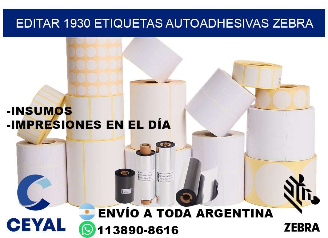 EDITAR 1930 ETIQUETAS AUTOADHESIVAS ZEBRA