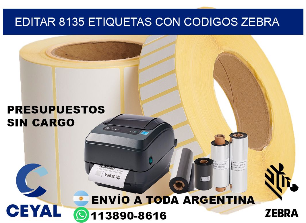 EDITAR 8135 ETIQUETAS CON CODIGOS ZEBRA