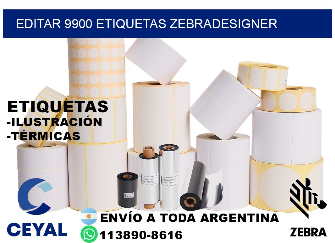 EDITAR 9900 ETIQUETAS ZEBRADESIGNER