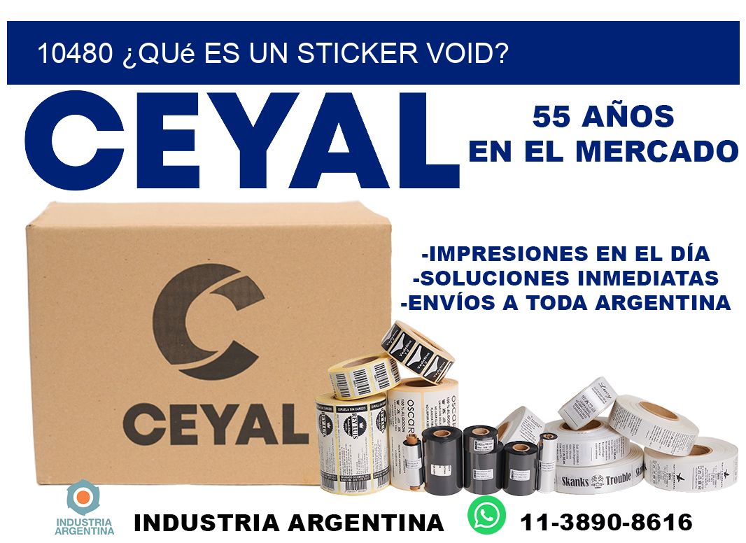 10480 ¿Qué es un sticker void?