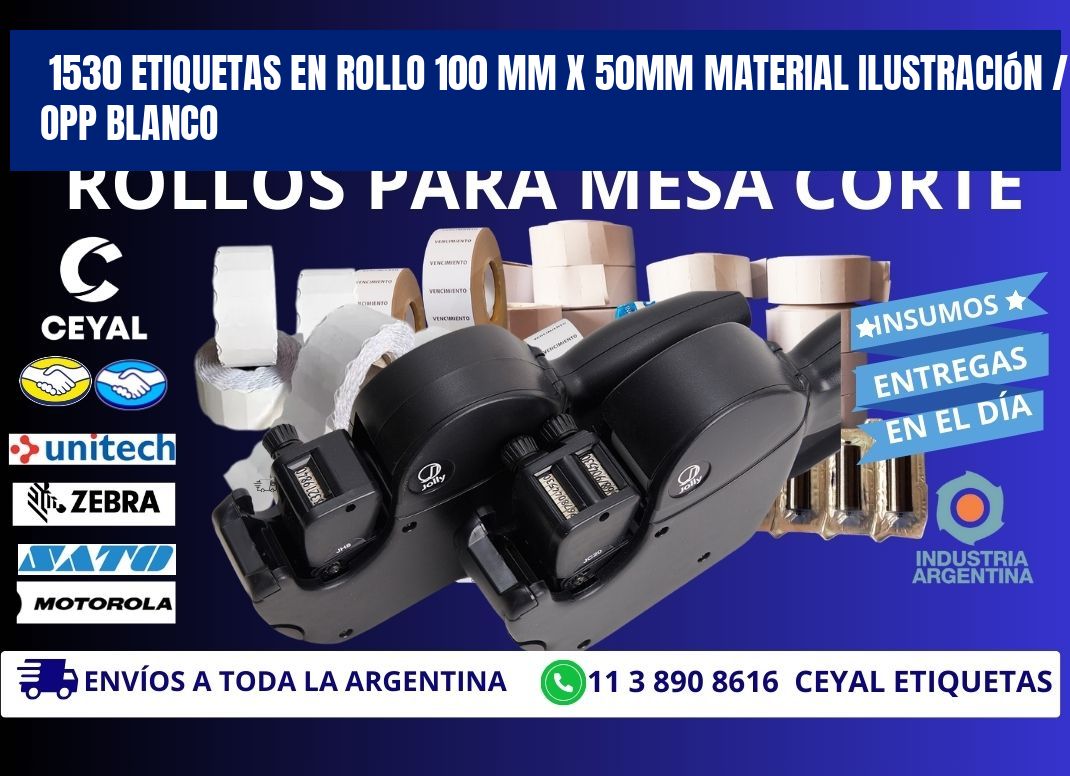 1530 Etiquetas en rollo 100 mm x 50mm material Ilustración / OPP Blanco