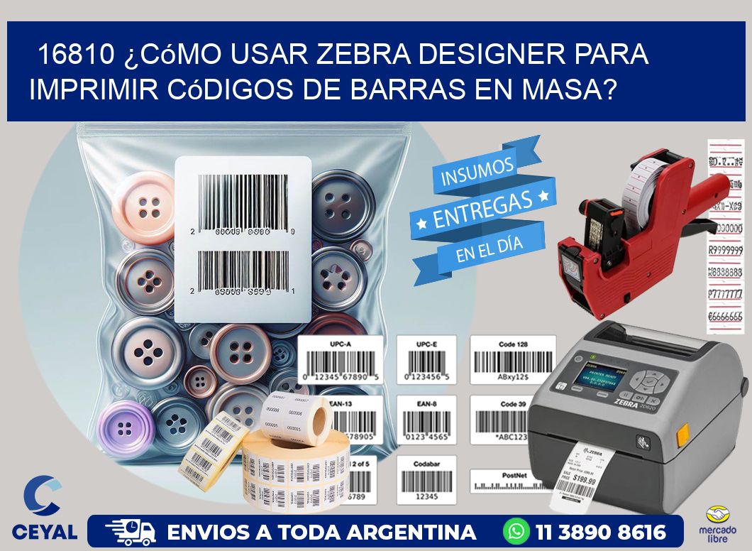 16810 ¿Cómo usar Zebra Designer para imprimir códigos de barras en masa?