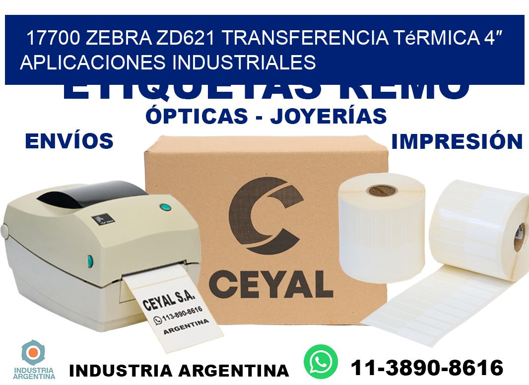 17700 Zebra ZD621 transferencia térmica 4″ aplicaciones industriales