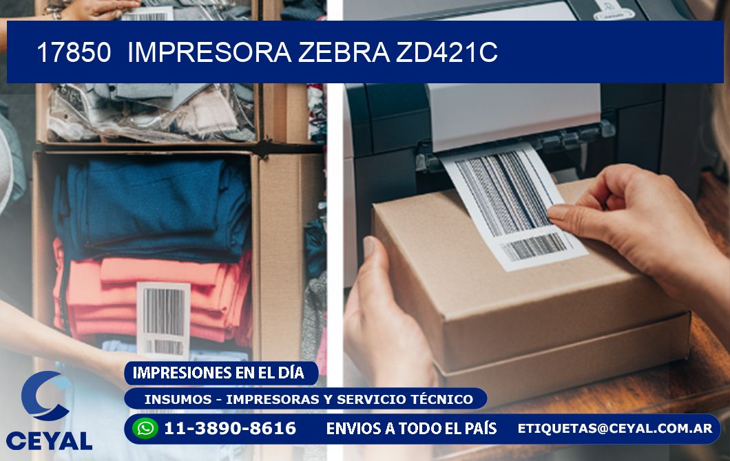 17850  Impresora Zebra zd421c