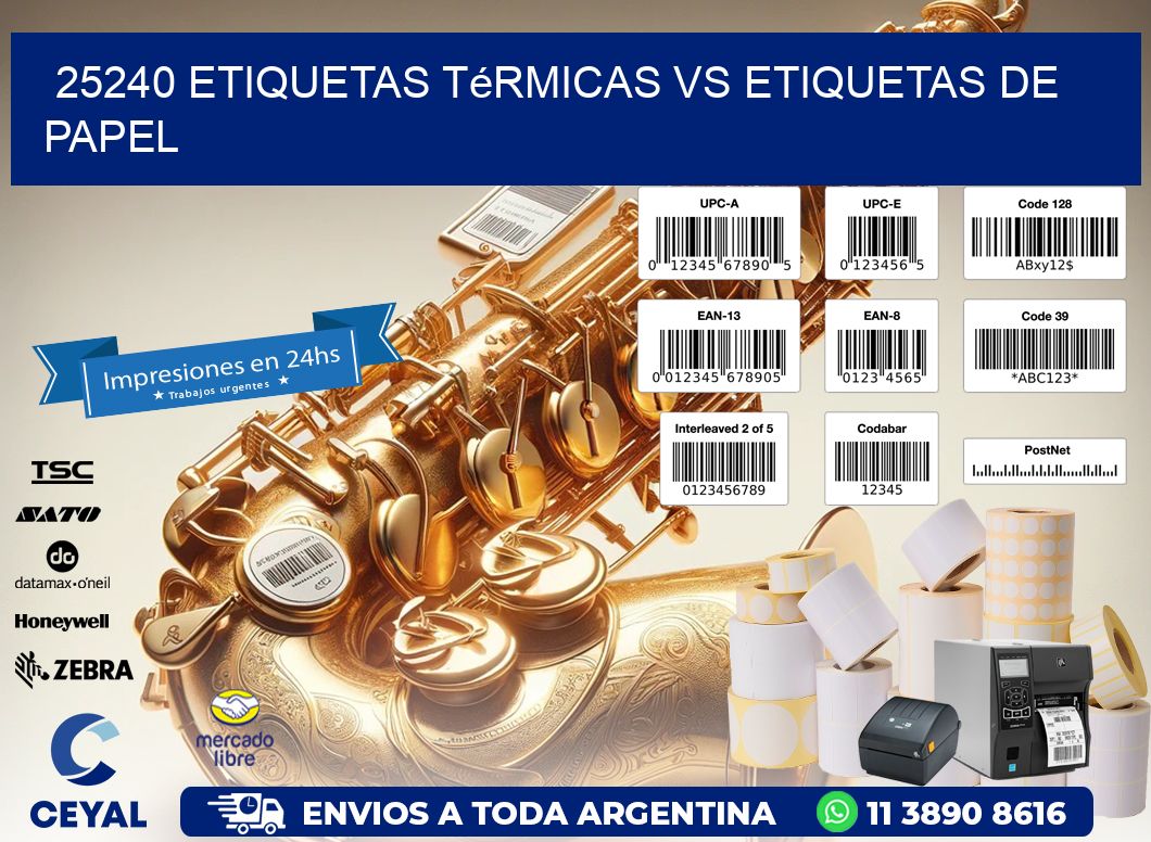 25240 etiquetas térmicas vs etiquetas de papel
