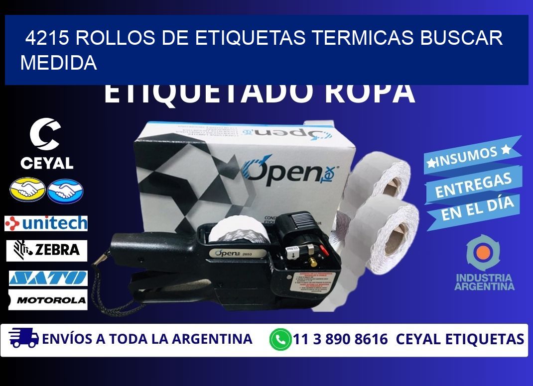 4215 rollos de etiquetas termicas buscar medida