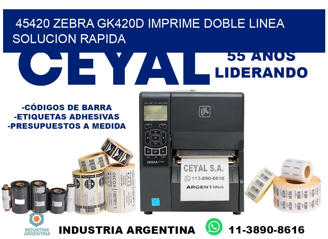 45420 zebra gk420d imprime doble linea solucion rapida