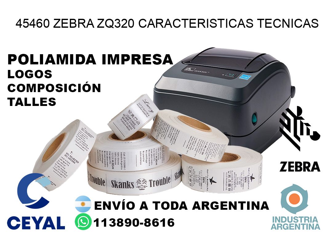 45460 zebra zq320 caracteristicas tecnicas